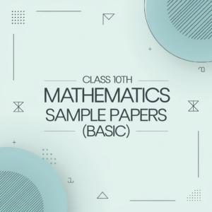 Class 10th maths sample Paper basic